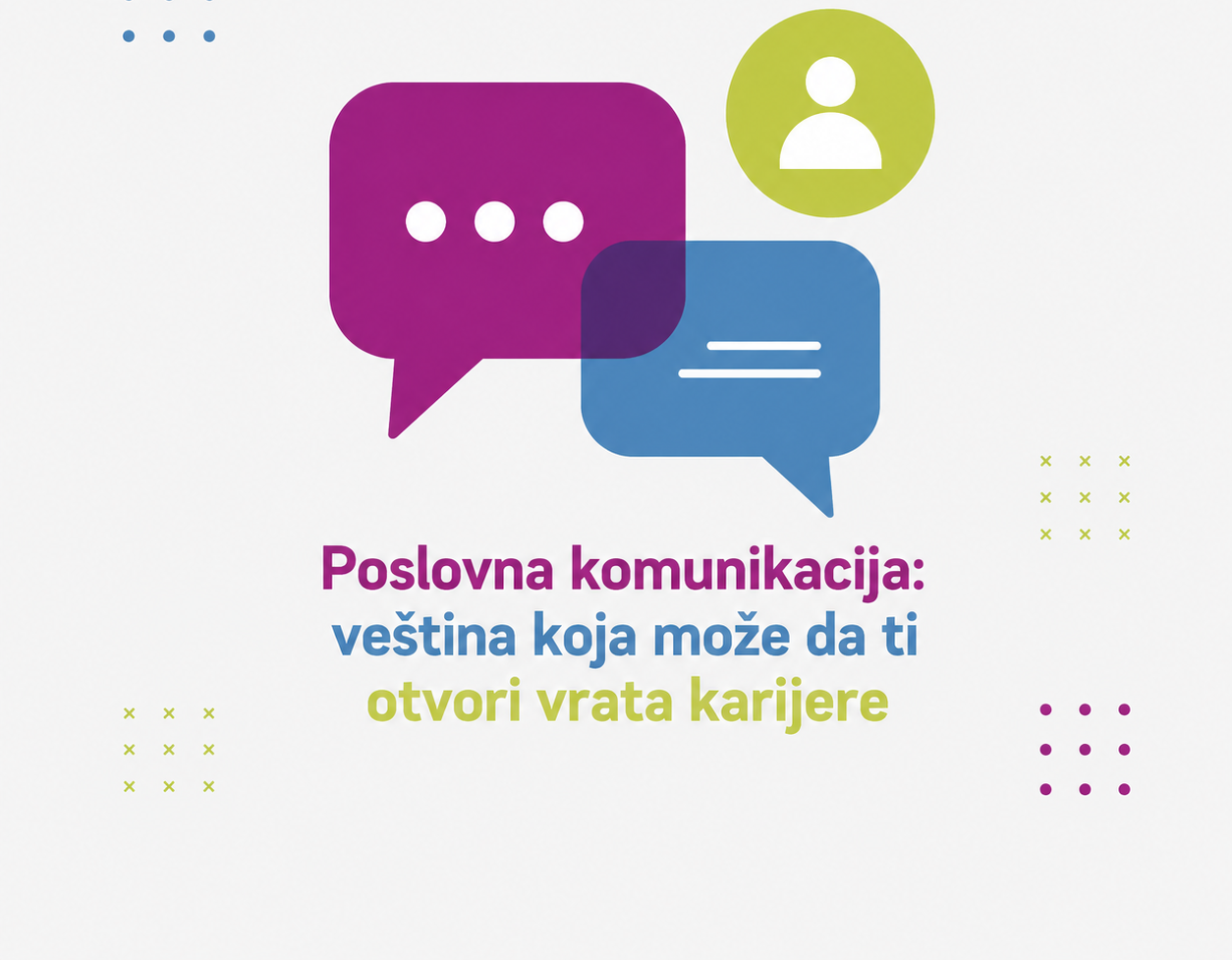 Poslovna komunikacija: veština koja može da ti otvori vrata karijere