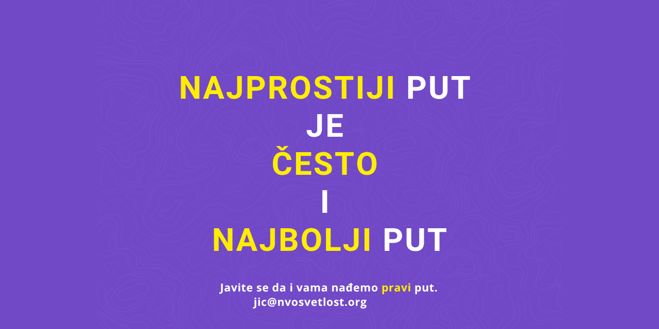NAJPROSTIJI PUT = PRAVI PUT